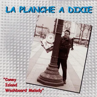 Coney Island Washboard Melody by La Planche à Dixie