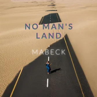 No Man's Land by Mabeck