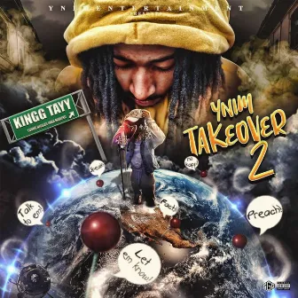 YNIM Takeover 2 by Kingg Tayy