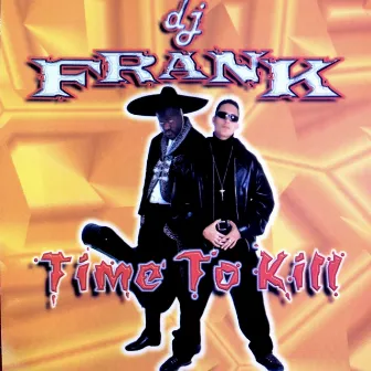 Time To Kill by DJ Frank