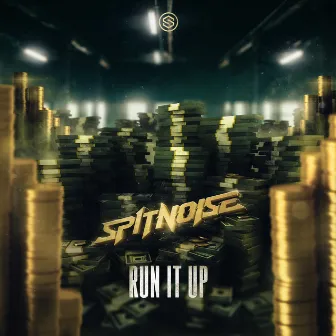 Run It Up by Spitnoise