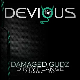 Dirty Flange by Damaged Gudz