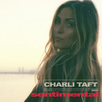 Sentimental by Charli Taft