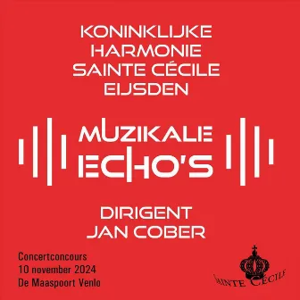 Muzikale Echo's by Koninklijke harmonie Sainte Cecile Eijsden