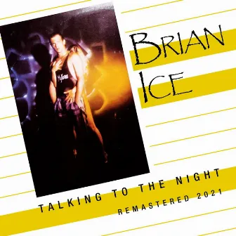 Talking To The Night (Remastered 2021) by Brian Ice