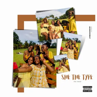 She The Type by Kidtucci