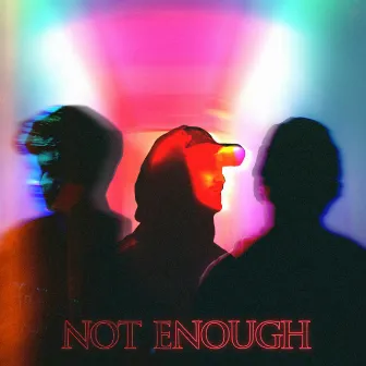 Not Enough by bloom