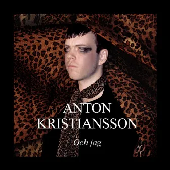 Och Jag by Anton Kristiansson