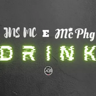 Drink by MC PHG OFICIAL