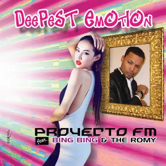 Deepest Emotion by Proyecto FM