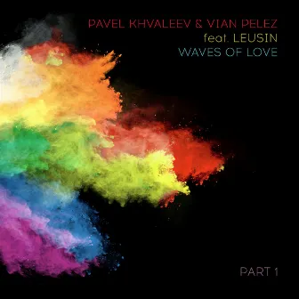 Waves of Love, Pt. 1 by Vian Pelez