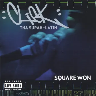 Square Won by Click Tha Supah Latin