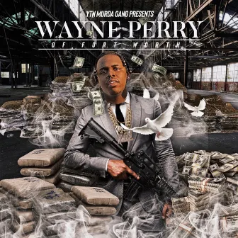 Wayne Perry by MurdaGang PB