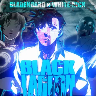 Black Lagoon by BLADENGARD