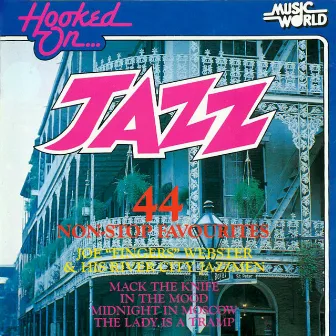 Jazz - 44 Non-Stop Favourites by Joe Fingers Webster & His River City Jazzmen