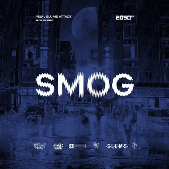 Smog by Slums Attack