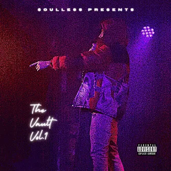 The Vault, Vol. 1 by $oulless