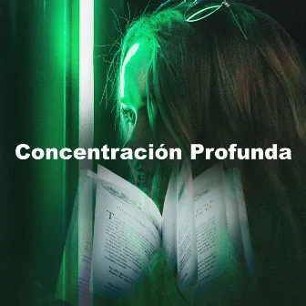 Concentración Profunda by Estudiar música para concentrarse