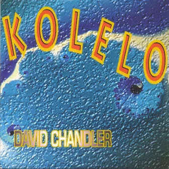 Kolelo by David Chandler