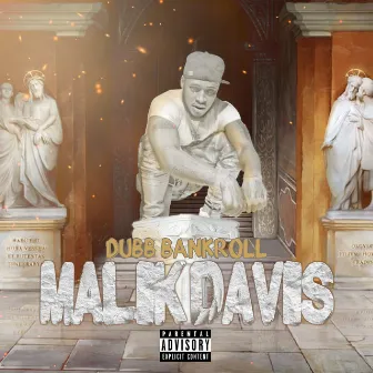 Malik Davis by Dubb Bankroll