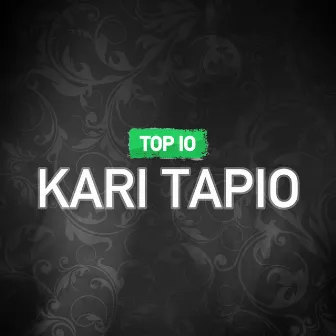 TOP 10 by Kari Tapio