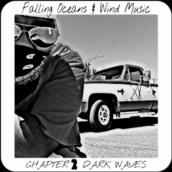 Fallin Oceans & Wind Music Chapert 2 Dark Waves by Dmac Uno