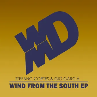 Wind From The South EP by Stefano Cortes