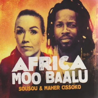 Africa Moo Baalu by Sousou & Maher Cissoko