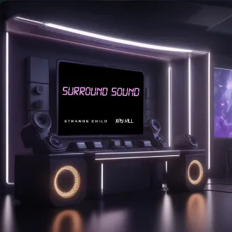 Surround Sound by Strange Child