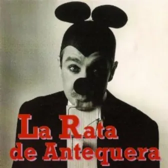 La Rata de Antequera by La Rata de Antequera