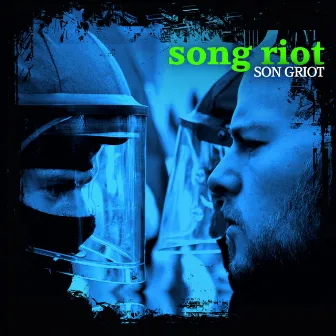 Song Riot by Son Griot