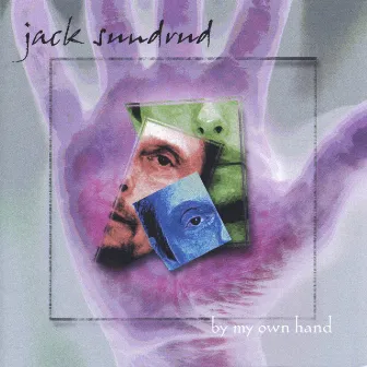 By My Own Hand by Jack Sundrud