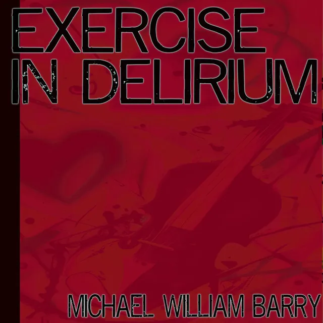 Exercise in Delirium