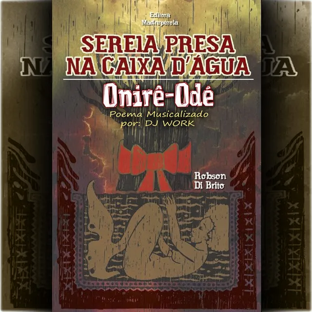 Onirê - Odé (Sereia Presa na Caixa D'água)