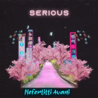 Serious by Nefertitti Avani