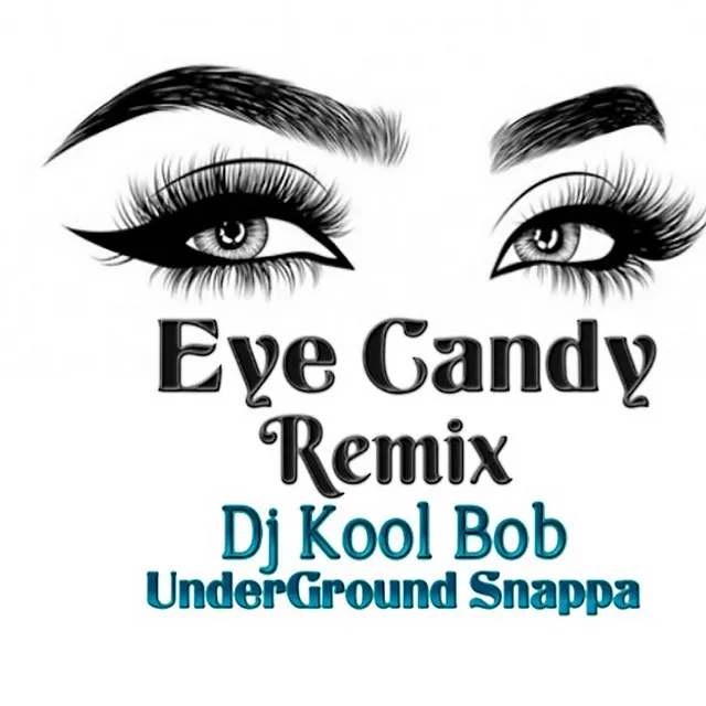 Eye Candy - Remix