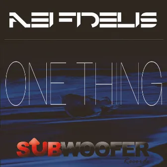 One Thing by Nei Fidelis