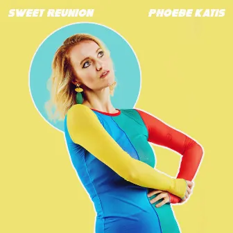 Sweet Reunion by Phoebe Katis