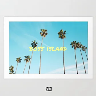 Boss Island by Eastwood