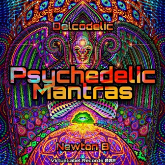 Psychedelic Mantras by Newton B