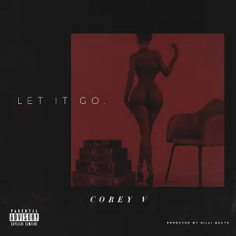 Let It Go by Corey V