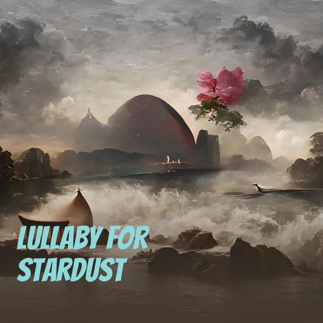 Lullaby for Stardust