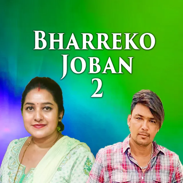 Bharreko Joban 2