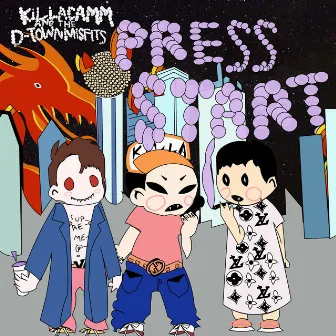 Press Start by Killacamm & the D-Town Misfits