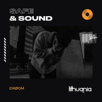 Safe and Sound by DRØOM