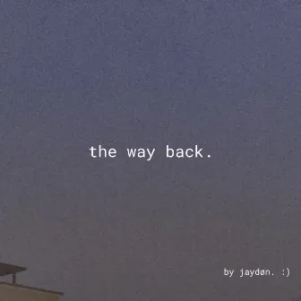 the way back. by 