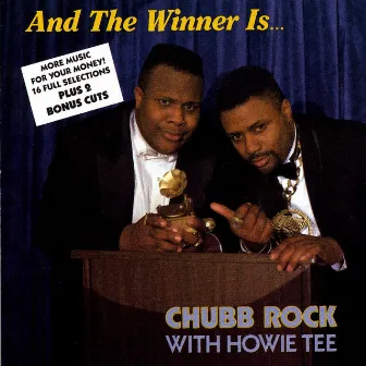 And The Winner Is... (with Hitman Howie Tee) by Chubb Rock