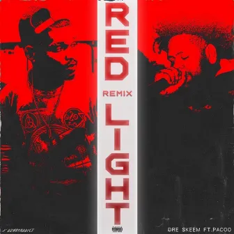 Red Light (Remix) by DreSkeem