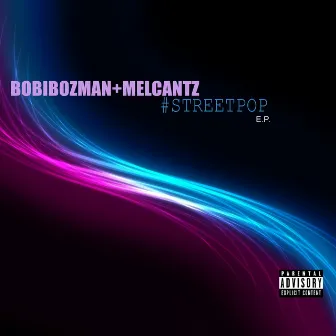 #Streetpop Ep by Bobi Bozman