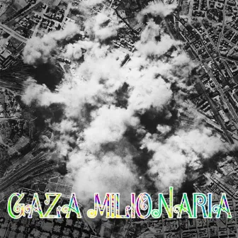 GAZA MILIONARIA by Profeta Matto